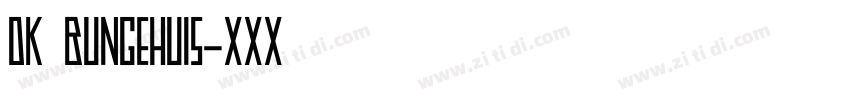 DK Bungehuis字体转换